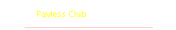 Payless Club